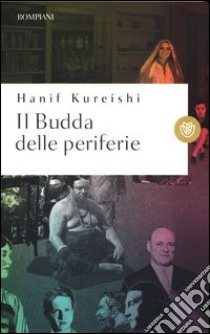 Il Budda delle periferie libro di Kureishi Hanif