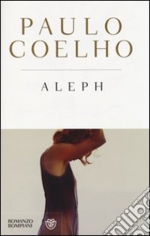 Aleph libro di Coelho Paulo