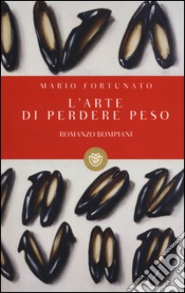 L'arte di perdere peso libro di Fortunato Mario