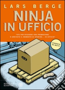 Ninja in ufficio libro di Berge Lars