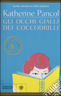 Gli occhi gialli dei coccodrilli libro di Pancol Katherine