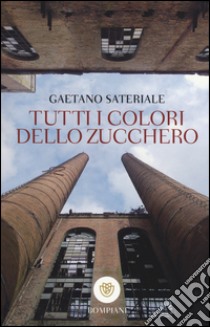 Tutti i colori dello zucchero libro di Sateriale Gaetano