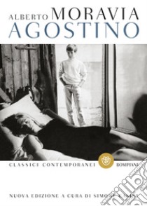 Agostino libro di Moravia Alberto; Casini S. (cur.)