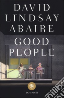 Good people libro di Lindsay-Abaire David