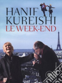 Le week-end libro di Kureishi Hanif