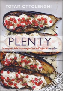 Plenty libro di Ottolenghi Yotam