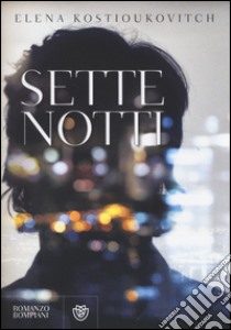 Sette notti libro di Kostioukovitch Elena