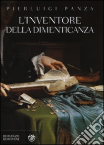 L'inventore della dimenticanza libro di Panza Pierluigi