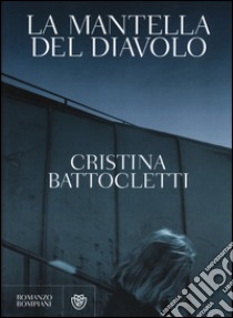 La mantella del diavolo libro di Battocletti Cristina