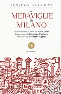 Le meraviglie di Milano libro di Bonvesin de la Riva