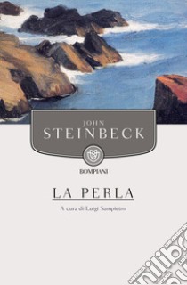 La perla libro di Steinbeck John; Sampietro L. (cur.)