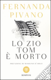 Lo zio Tom è morto libro di Pivano Fernanda