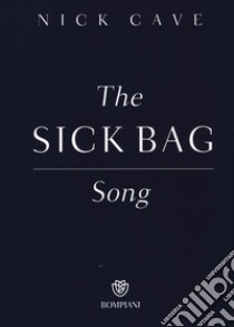 The sick bag song libro di Cave Nick