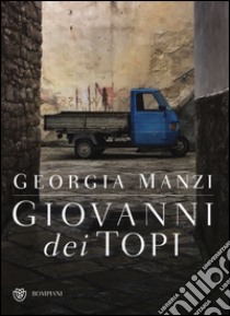 Giovanni dei topi libro di Manzi Georgia