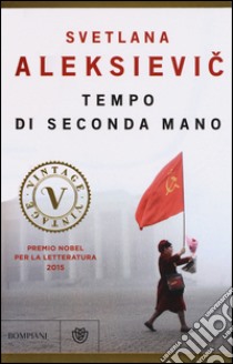 Tempo di seconda mano. La vita in Russia dopo il crollo del comunismo libro di Aleksievic Svetlana; Cicognini N. (cur.); Rapetti S. (cur.)