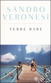 Terre rare. Ediz. speciale libro di Veronesi Sandro