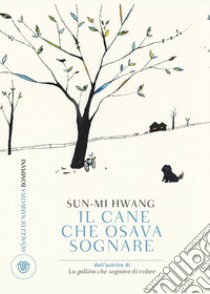 Il cane che osava sognare libro di Hwang Sun-Mi