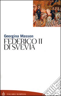 Federico II di Svevia libro di Masson Georgina