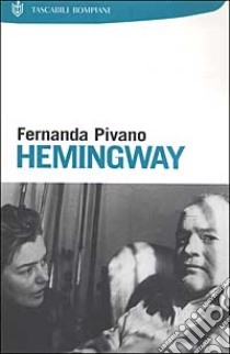 Hemingway libro di Pivano Fernanda