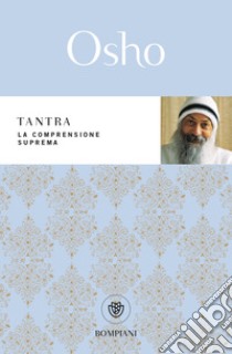 Tantra. La comprensione suprema libro di Osho