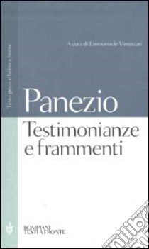 Testimonianze e frammenti. Testo greco e latino a fronte libro di Panezio di Rodi; Vimercati E. (cur.)