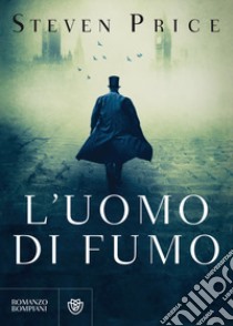 L'uomo di fumo libro di Price Steven