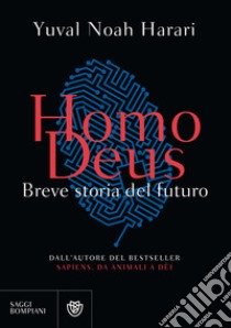 Homo deus. Breve storia del futuro libro di Harari Yuval Noah