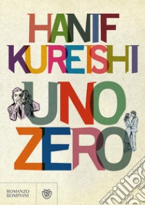 Uno zero libro di Kureishi Hanif