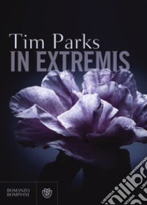 In extremis libro di Parks Tim