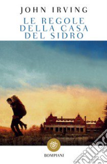 Le regole della casa del sidro libro di Irving John