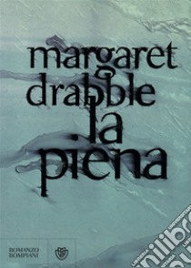 La piena libro di Drabble Margaret