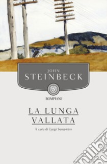 La lunga vallata libro di Steinbeck John; Sampietro L. (cur.)