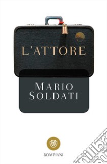 L'attore libro di Soldati Mario