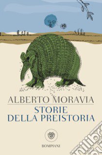 Storie della preistoria libro di Moravia Alberto