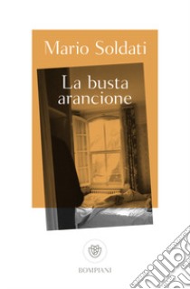 La busta arancione libro di Soldati Mario