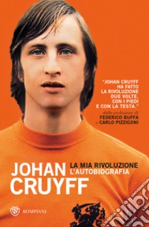 La mia rivoluzione libro di Cruyff Johan