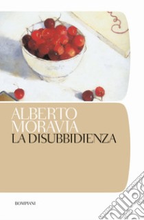 La disubbidienza libro di Moravia Alberto