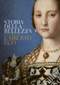 Storia della bellezza libro di Eco U. (cur.)