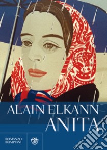 Anita libro di Elkann Alain