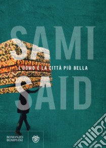 L'uomo è la città più bella libro di Said Sami