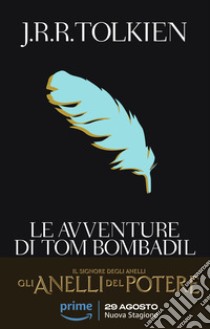 Le avventure di Tom Bombadil libro di Tolkien John R. R.