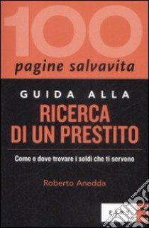 Guida alla ricerca di un prestito libro di Anedda Roberto