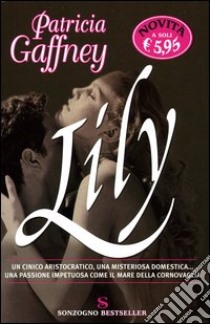 Lily libro di Gaffney Patricia