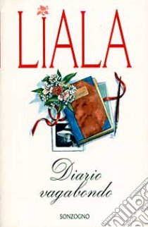 Diario vagabondo libro di Liala