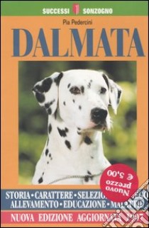 Il Dalmata libro di Pedercini Pia