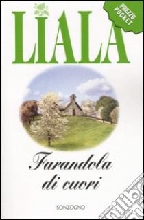 Farandola di cuori libro di Liala