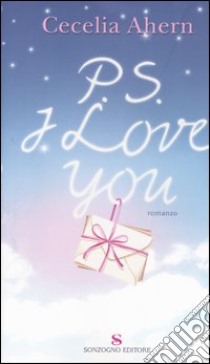 P.S. I love you libro di Ahern Cecelia