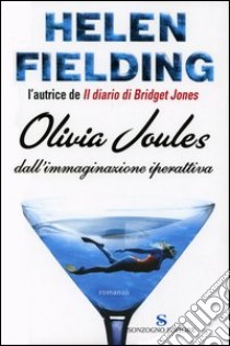 Olivia Joules dall'immaginazione iperattiva libro di Fielding Helen