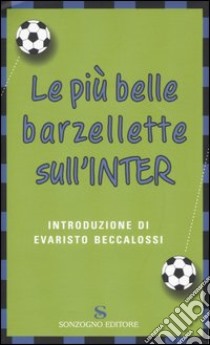 Le più belle barzellette sull'Inter libro