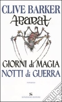 Abarat. Giorni di magia, notti di guerra libro di Barker Clive